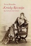 LÉVAI KATALIN - Krúdy rózsája [eKönyv: epub, mobi]