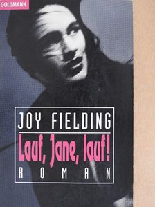 Joy Fielding - Lauf, Jane, lauf! [antikvár]
