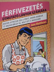 Jane Matthews - Férfivezetés [antikvár]