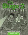 Elisenda Papiol, Maria Toth - Big Bugs 2. Activity Book [antikvár]