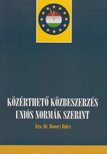 dr. Monory Bulcs - Közérthető közbeszerzés uniós normák szerint [antikvár]
