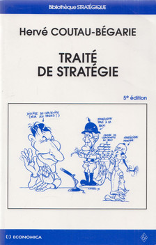 Hervé Coutau-Bégarie - Traité de stratégie [antikvár]