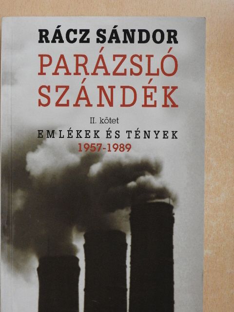 Rácz Sándor - Parázsló szándék II. [antikvár]