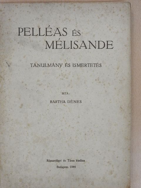 Bartha Dénes - Pelléas és Mélisande [antikvár]