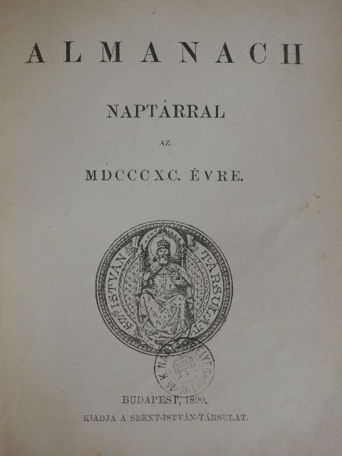 Dr. Kiss János - Almanach naptárral az MDCCCXC. évre [antikvár]