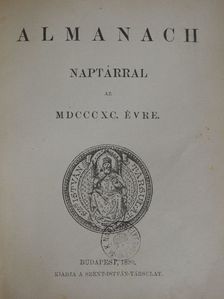 Dr. Kiss János - Almanach naptárral az MDCCCXC. évre [antikvár]