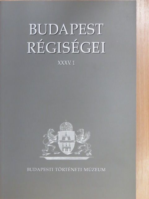 Endrődi Anna - Budapest régiségei XXXV/1 [antikvár]