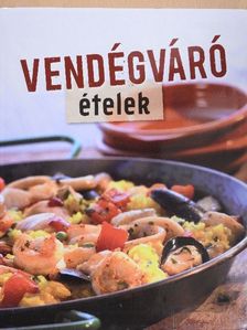 Vendégváró ételek [antikvár]