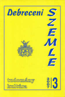 Ifj. Barta János - Debreceni szemle 2007/3. [antikvár]