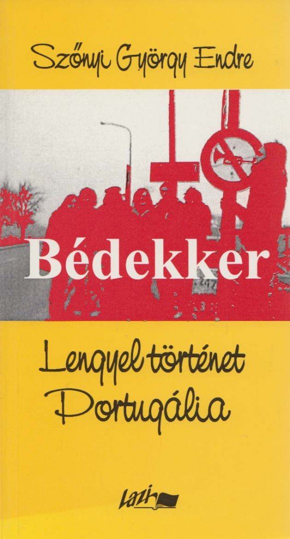 Szőnyi György Endre - Bédekker: Lengyel történet / Portugália [antikvár]