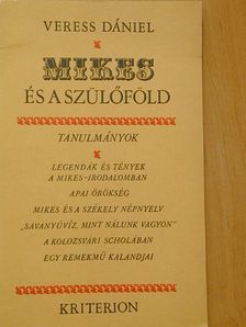 Veress Dániel - Mikes és a szülőföld [antikvár]