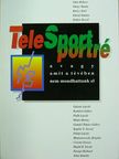 Csisztu Zsuzsa - TeleSport portré avagy amit a tévében nem mondhattunk el [antikvár]