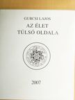 Gubcsi Lajos - Az élet túlsó oldala - Plakettel [antikvár]