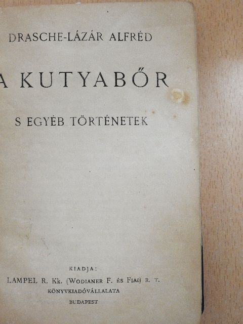 Benito Pérez Galdós - A kutyabőr/Elektra/Nóra/Irók és kritikusok - olvasók és gondolkozók/Pesti erkölcsök [antikvár]