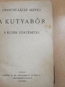 Benito Pérez Galdós - A kutyabőr/Elektra/Nóra/Irók és kritikusok - olvasók és gondolkozók/Pesti erkölcsök [antikvár]
