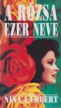 Lambert, Nina - A rózsa ezer neve [antikvár]