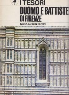 Piero Sanpaolesi, Mario Bucci - Duomo e Battistero di Firenze [antikvár]