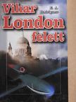 Barsi Ödön - Vihar London felett [antikvár]