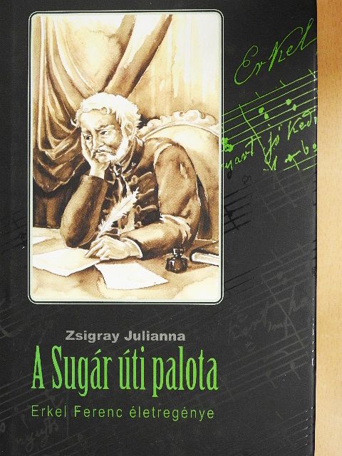 Zsigray Julianna - A Sugár úti palota [antikvár]