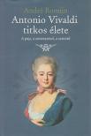 André Romijn - Antonio Vivaldi titkos élete [antikvár]