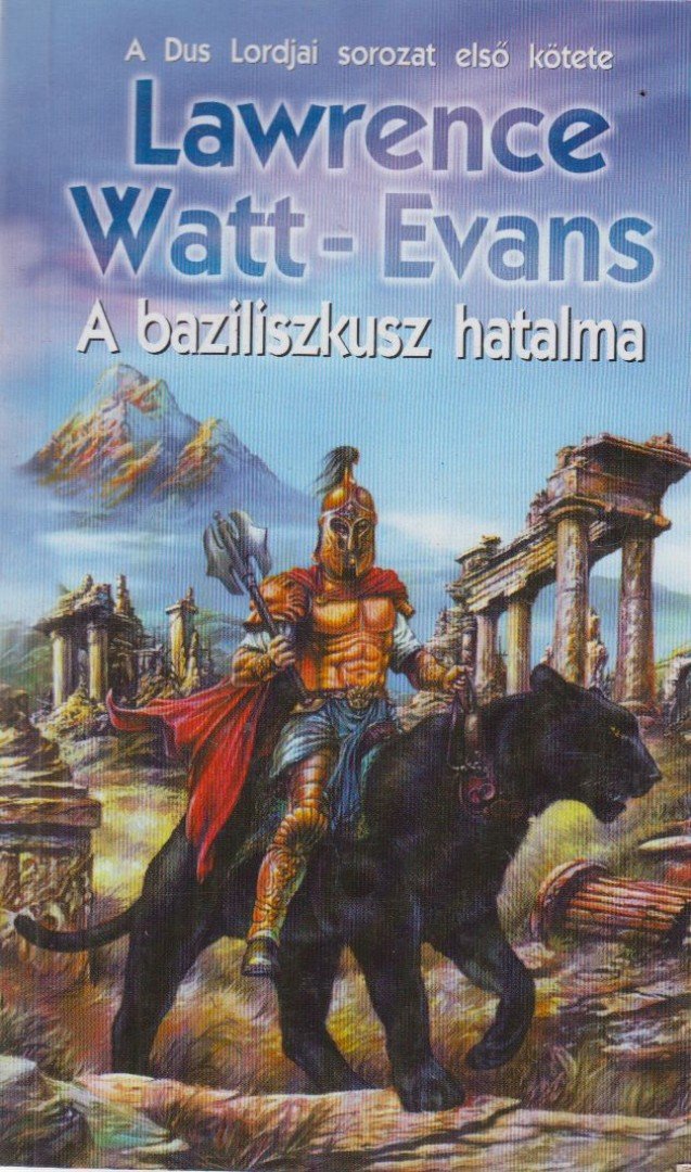 Evans-Watt  Lawrence - A baziliszkusz hatalma [antikvár]