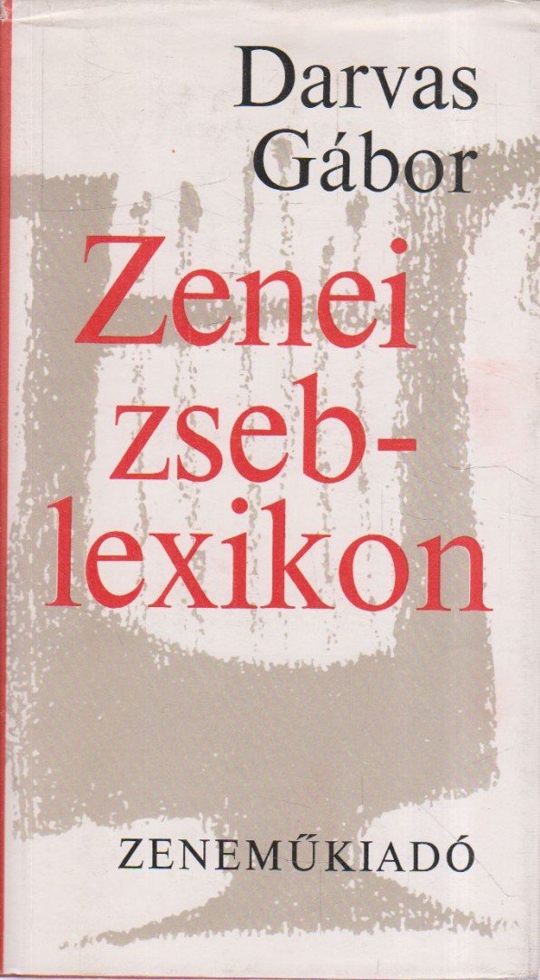 DARVAS GÁBOR - Zenei zseblexikon [antikvár]