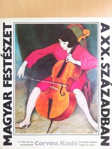 D. Fehér Zsuzsa - Magyar festészet a XX. században [antikvár]