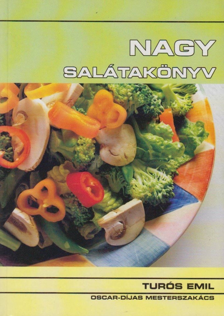 TURÓS EMIL - Nagy salátakönyv [antikvár]