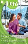 Cathy Williams - Romana 827.-828. - Fúria az ágyamban; A világ legjobb apukája [eKönyv: epub, mobi]