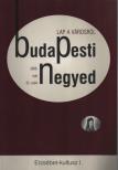 Vér Eszter Virág - Budapesti Negyed  2006. nyár 52. szám [antikvár]