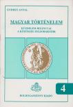 Endrey Antal - Magyar történelem 4. [antikvár]