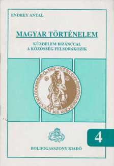 Endrey Antal - Magyar történelem 4. [antikvár]