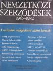 Halmosy Dénes - Nemzetközi szerződések 1945-1982 [antikvár]