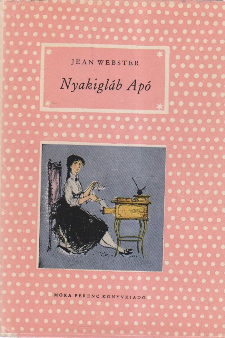 Jean Webster - Nyakigláb apó [antikvár]