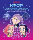 K-pop démonvadászok - A rajongóknak (hivatalos Netflix-kiadás)