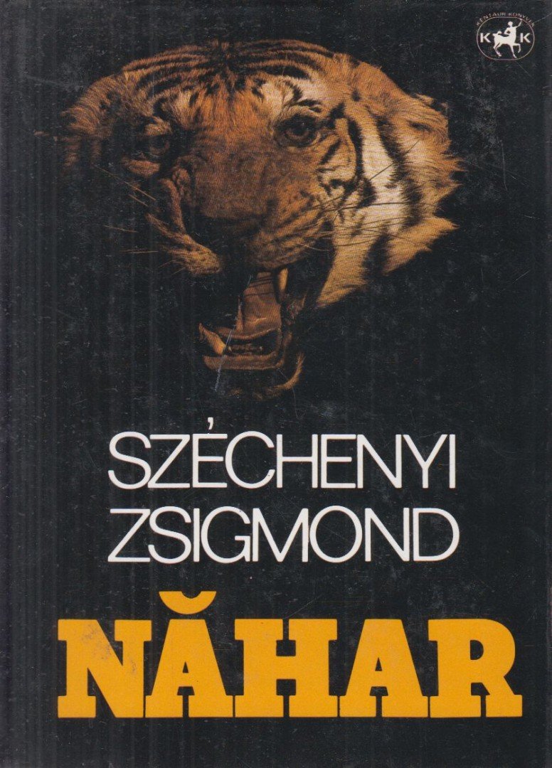 SZÉCHENYI ZSIGMOND - Nahar [antikvár]