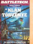 Robert Thurston - A klán törvénye [antikvár]