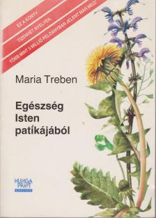 Maria Treben - Egészség Isten patikájából [antikvár]