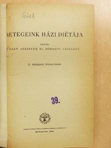 Dr. Somogyi Lászlóné - Betegeink házi diétája [antikvár]