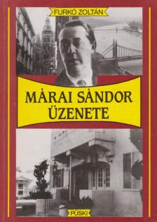 Furkó Zoltán - Márai Sándor üzenete [antikvár]