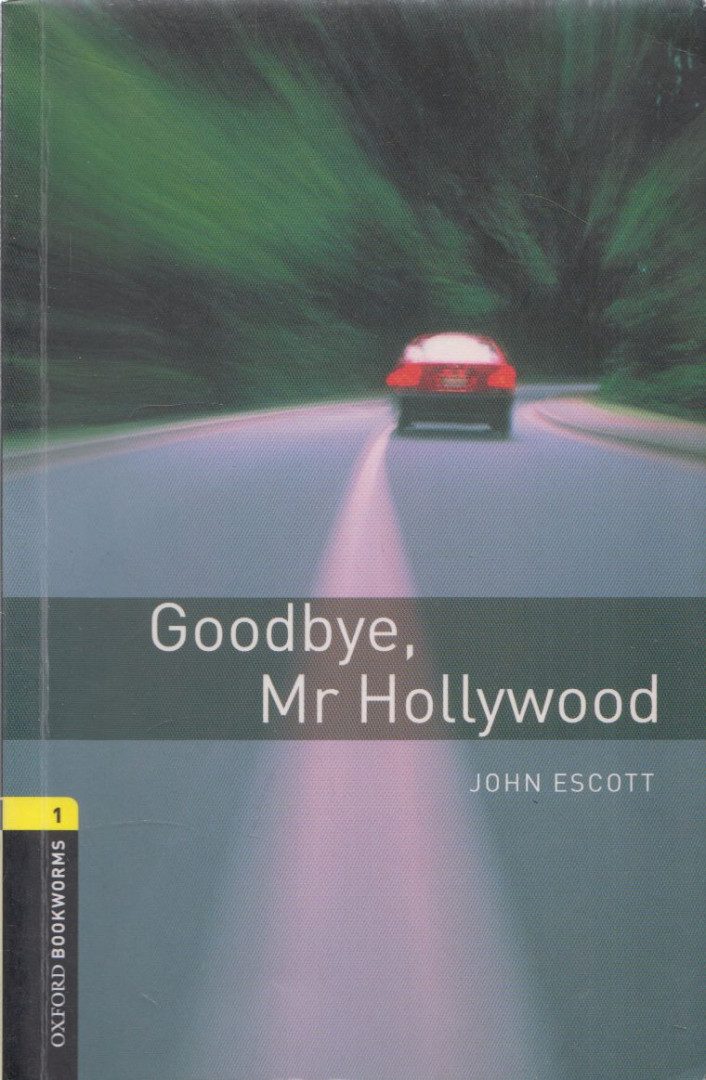John Escott - Goodbye, Mr Hollywood - Stage 1 [antikvár]