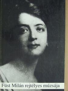 Petrányi Ilona - Füst Milán rejtélyes múzsája [antikvár]