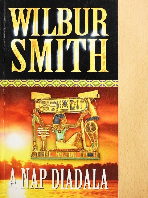 Wilbur Smith - A nap diadala [antikvár]