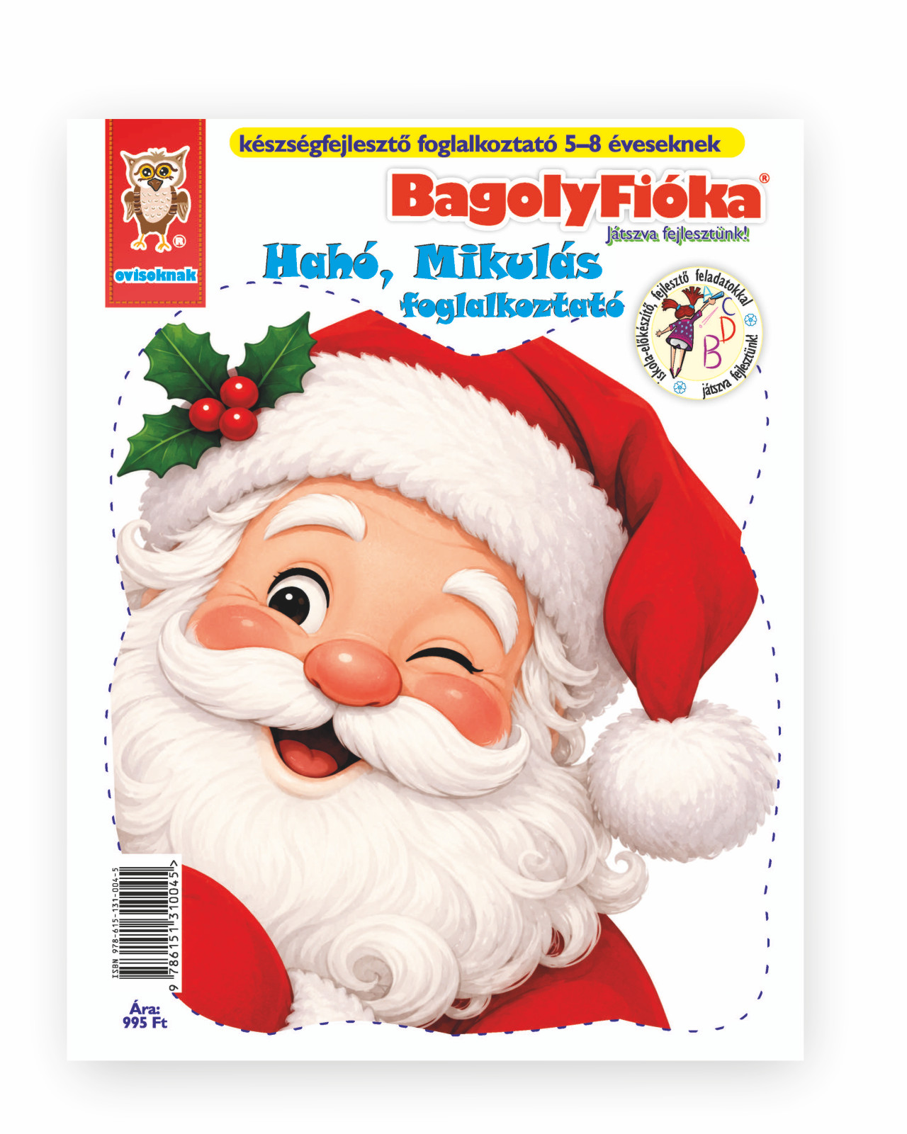 Jánossy Gábor[szerk.] - Jánossy - Kármán Mónika - BagolyFióka kreatív foglalkoztató füzet - Hahó, Mikulás