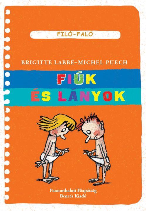 Brigitte Labbé - Michel Puech - Fiúk és lányok