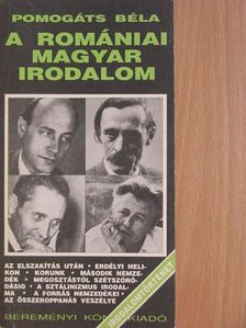 Pomogáts Béla - A romániai magyar irodalom [antikvár]
