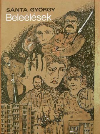Sánta György - Beleélések [antikvár]