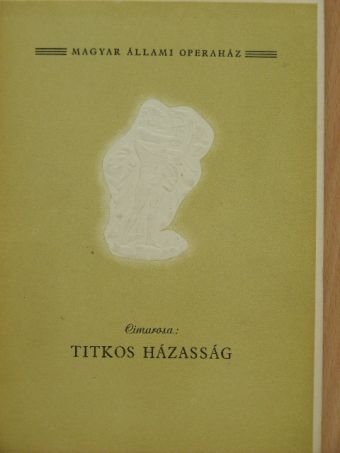 Balassa Imre - Cimarosa: Titkos házasság [antikvár]