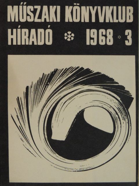 Alapi Gábor - Műszaki Könyvklub Híradó 1968/3. [antikvár]