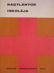 Dr. Bogárdi Mihály - Nagylányok iskolája [antikvár]